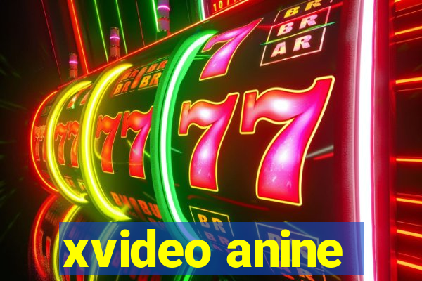 xvideo anine